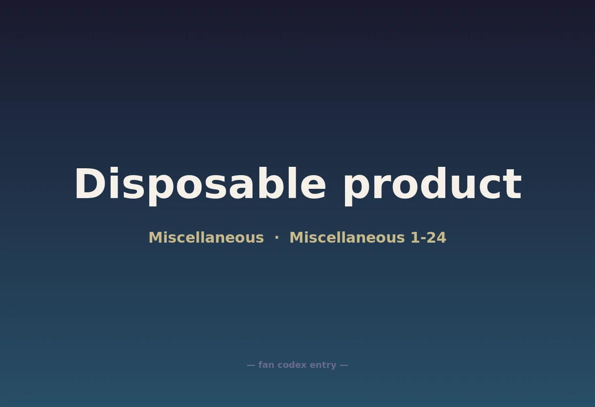 Disposable product